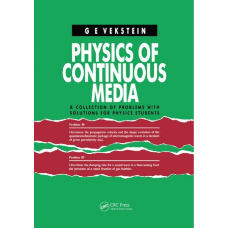 Physics of Continuous Media: A Collection of Problems With Solutions for Physics Students