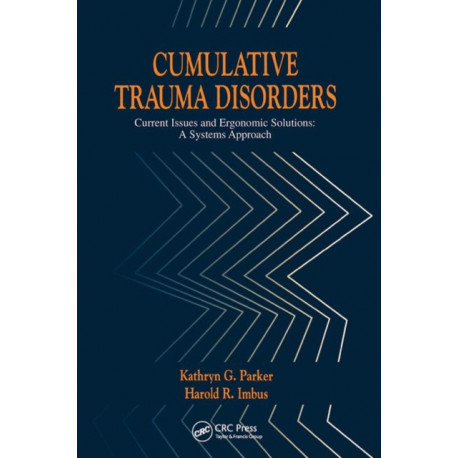 Cumulative Trauma Disorders: Current Issues and Ergonomic Solutions