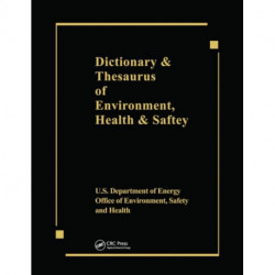 Dictionary & Thesaurus of Environment, Health & Safety