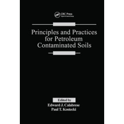 Principles and Practices for Petroleum Contaminated Soils