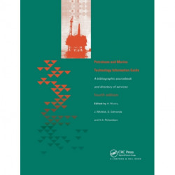 Petroleum and Marine Technology Information Guide: A bibliographic sourcebook and directory of services