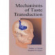Mechanisms of Taste Transduction