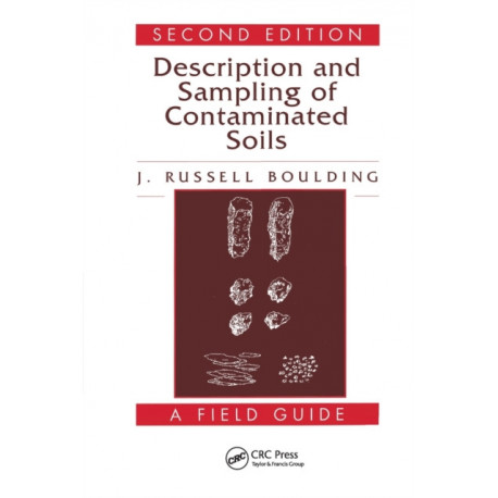 Description and Sampling of Contaminated Soils: A Field Guide