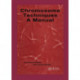 Chromosome Techniques: A Manual