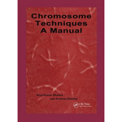 Chromosome Techniques: A Manual