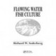 Flowing Water Fish Culture