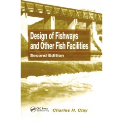 Design of Fishways and Other Fish Facilities