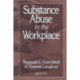 Substance Abuse in the Workplace