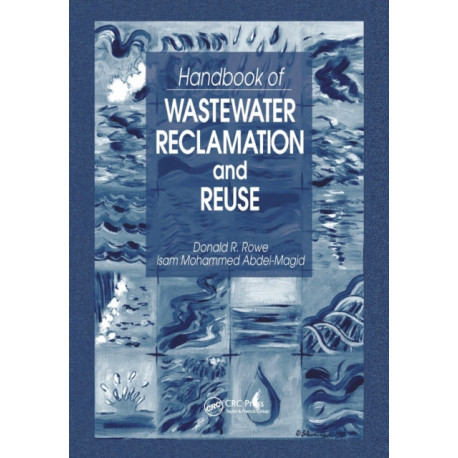 Handbook of Wastewater Reclamation and Reuse