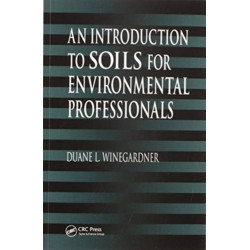 An Introduction to Soils for Environmental Professionals