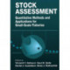 Stock Assessment: Quantitative Methods and Applications for Small Scale Fisheries