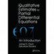 Qualitative Estimates For Partial Differential Equations: An Introduction