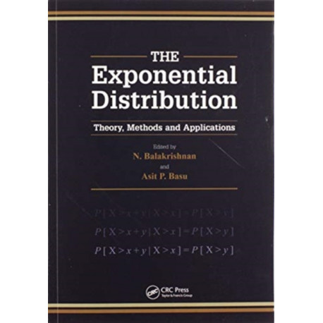 The Exponential Distribution: Theory, Methods and Applications