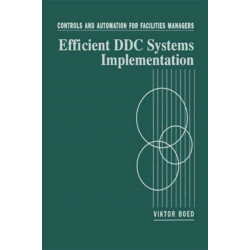 Controls and Automation for Facilities Managers: Efficient DDC Systems Implementation