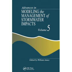 Advances in Modeling the Management of Stormwater Impacts