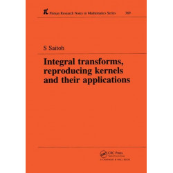 Integral Transforms, Reproducing Kernels and Their Applications