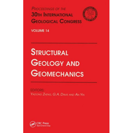 Structural Geology and Geomechanics: Proceedings of the 30th International Geological Congress, Volume 14