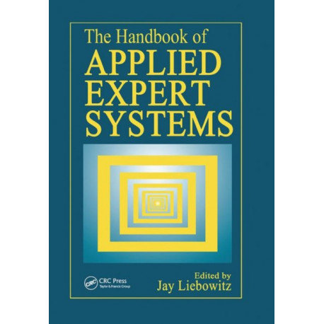 The Handbook of Applied Expert Systems