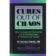 Cures out of Chaos