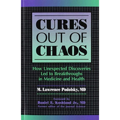 Cures out of Chaos
