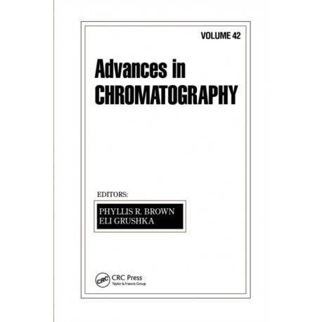 Advances in Chromatography: Volume 42