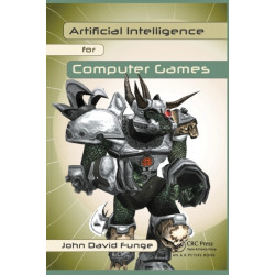 Artificial Intelligence for Computer Games: An Introduction