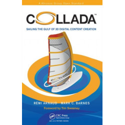 COLLADA: Sailing the Gulf of 3D Digital Content Creation