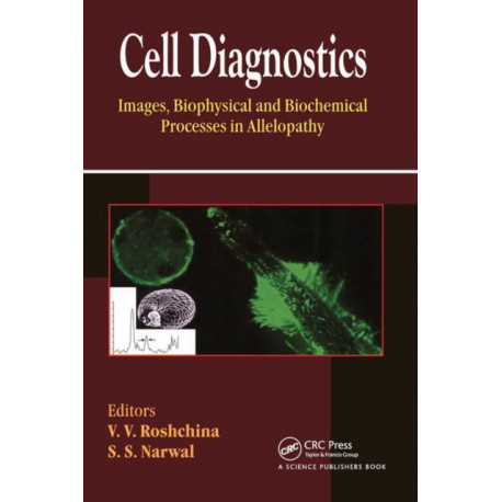 Cell Diagnostics: Images, Biophysical and Biochemical Processes in Allelopathy