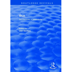 Stud: Architectures of Masculinity