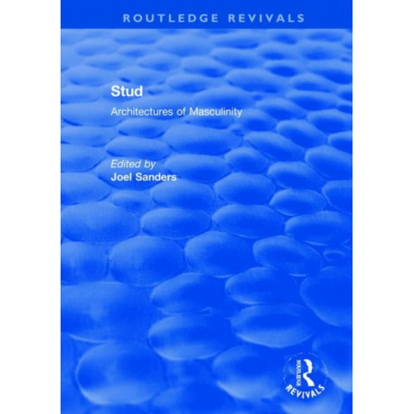 Stud: Architectures of Masculinity