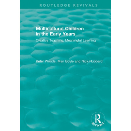 Multicultural Children in the Early Years: Creative Teaching, Meaningful Learning