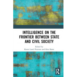 Intelligence on the Frontier Between State and Civil Society
