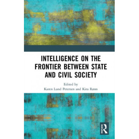 Intelligence on the Frontier Between State and Civil Society