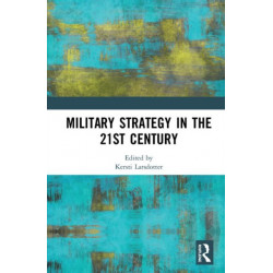 Military Strategy in the 21st Century