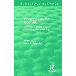 Breaking into the Curriculum: The Impact of Information Technology on Schooling
