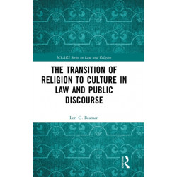 The Transition of Religion to Culture in Law and Public Discourse