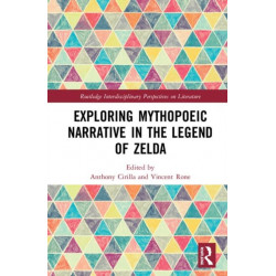 Mythopoeic Narrative in The Legend of Zelda