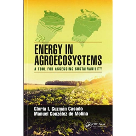 Energy in Agroecosystems: A Tool for Assessing Sustainability