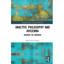Analytic Philosophy and Avicenna: Knowing the Unknown