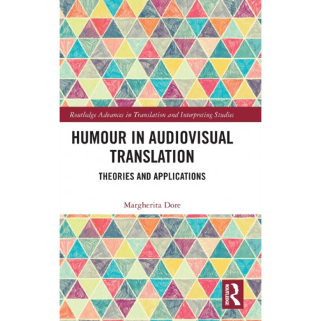 Humour in Audiovisual Translation: Theories and Applications