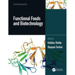 Functional Foods and Biotechnology, Two Volume Set
