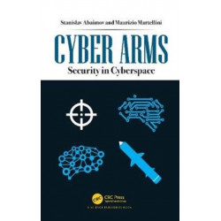 Cyber Arms: Security in Cyberspace