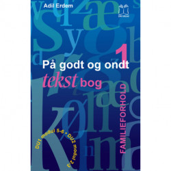 På godt og ondt. Familieforhold: tekstbog