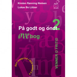 På godt og ondt. Venner og fritid: tekstbog