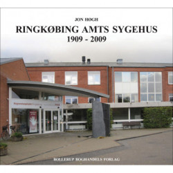Ringkøbing Amts Sygehus 1909-2009