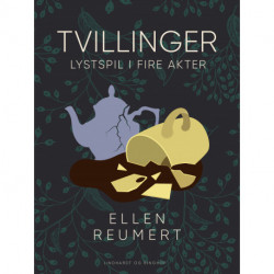 Tvillinger. Lystspil i fire akter