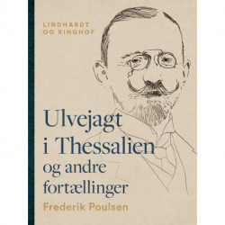 Ulvejagt i Thessalien og andre fortællinger