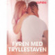 Fyren med tryllestaven - erotiske noveller