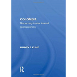 Colombia: Democracy Under Assault, Second Edition
