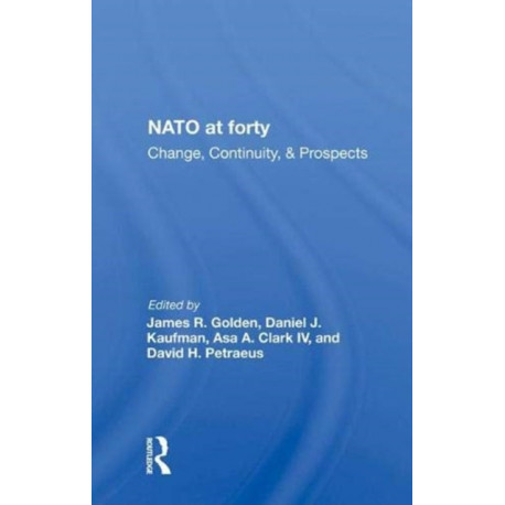 Nato At Forty: Change, Continuity, And Prospects
